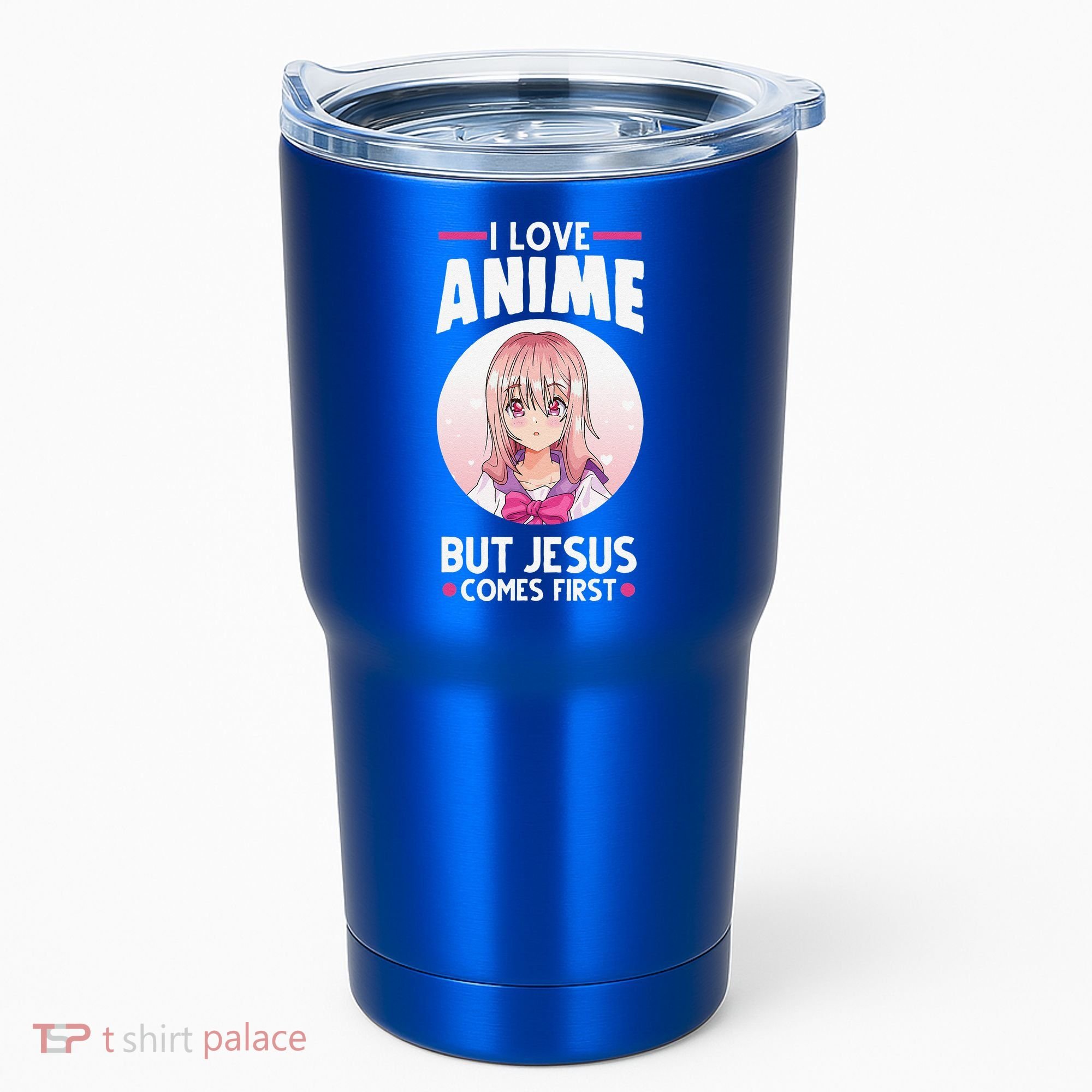 I Love Anime But Jesus Comes First Anime Tumbler
