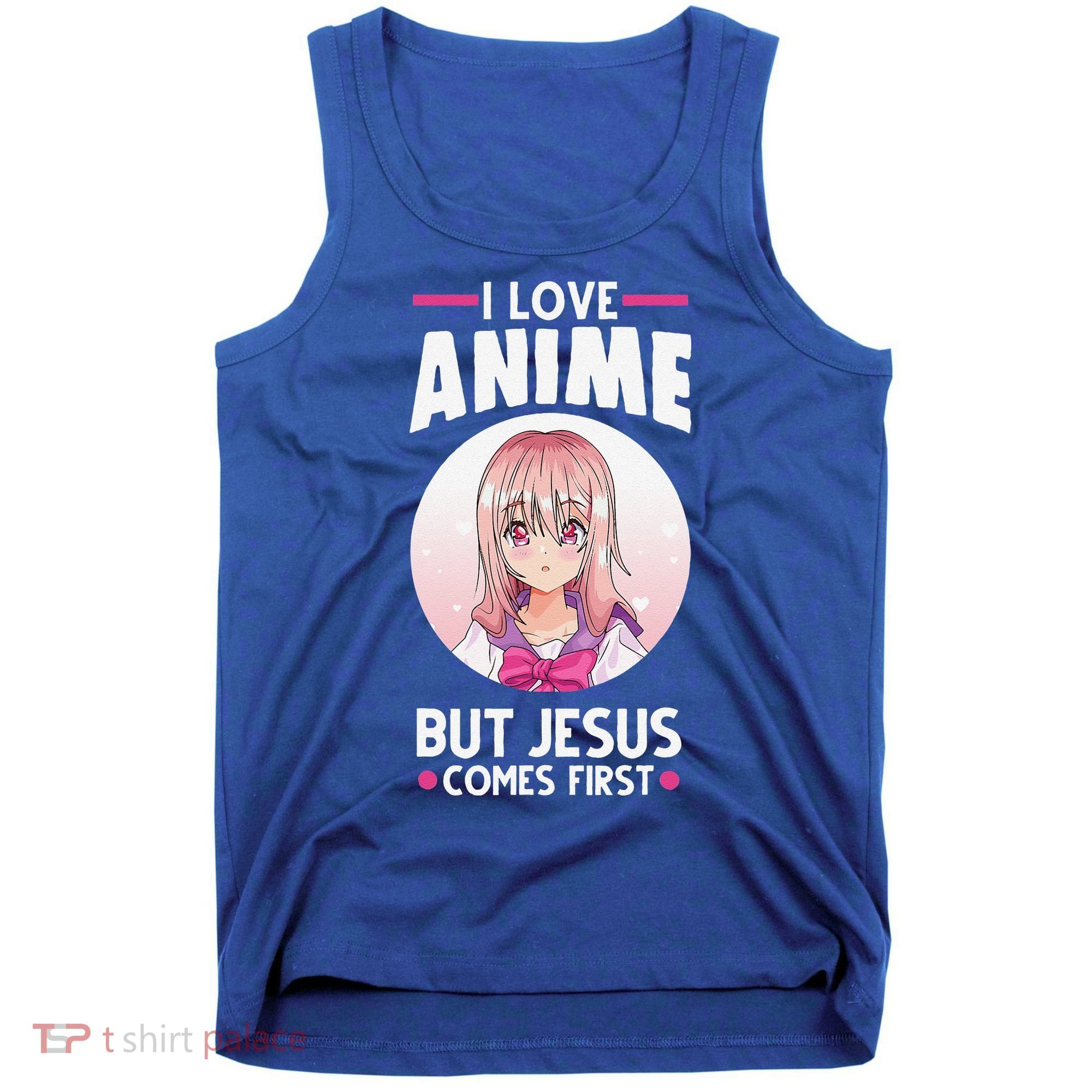 I Love Anime But Jesus Comes First Anime Tank Top