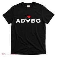 I Love Adobo I Love Chicken Adobo T-Shirt thumb 0