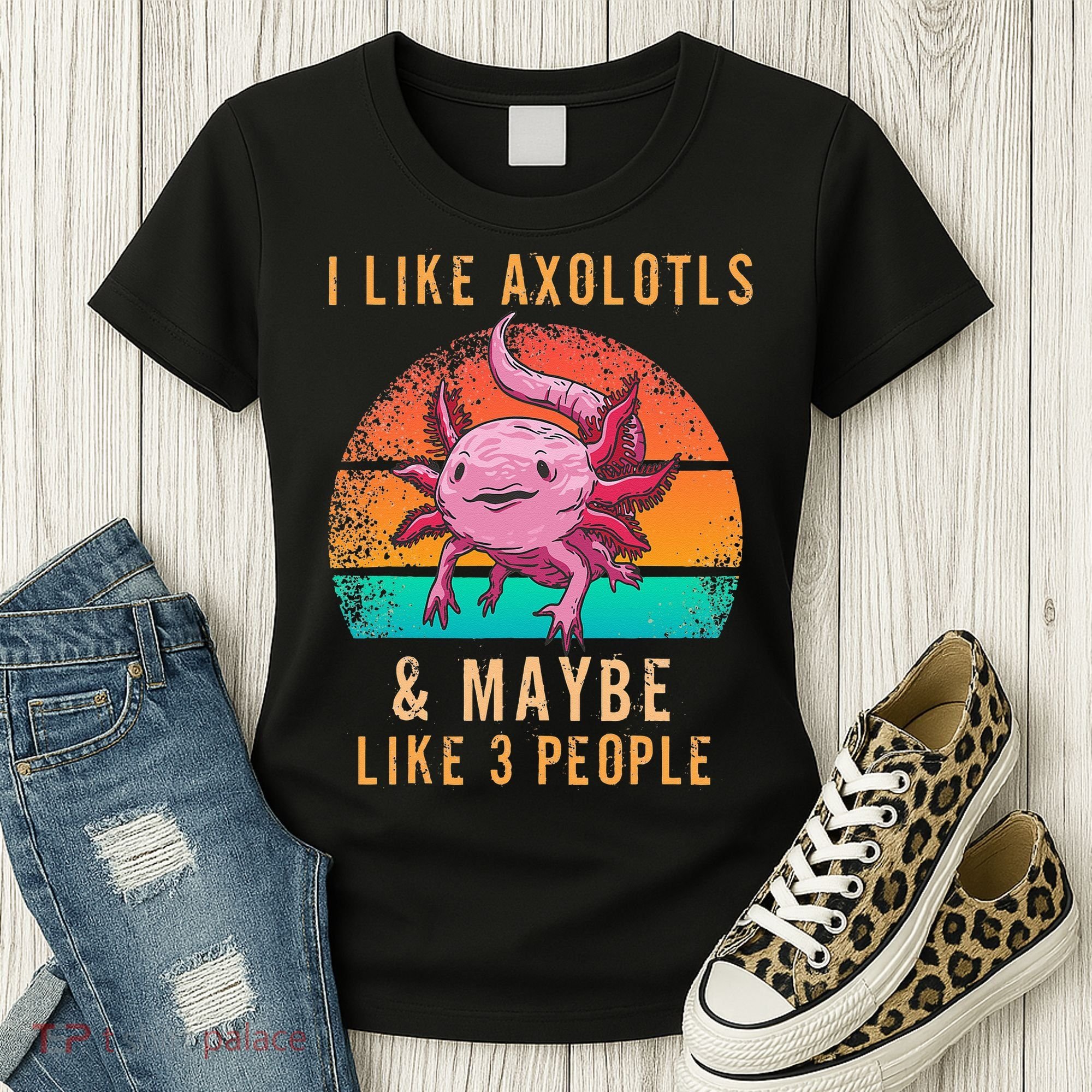 I Like Axolotl And Maybe 3 People Mexican Walking Fish Women's T-Shirt