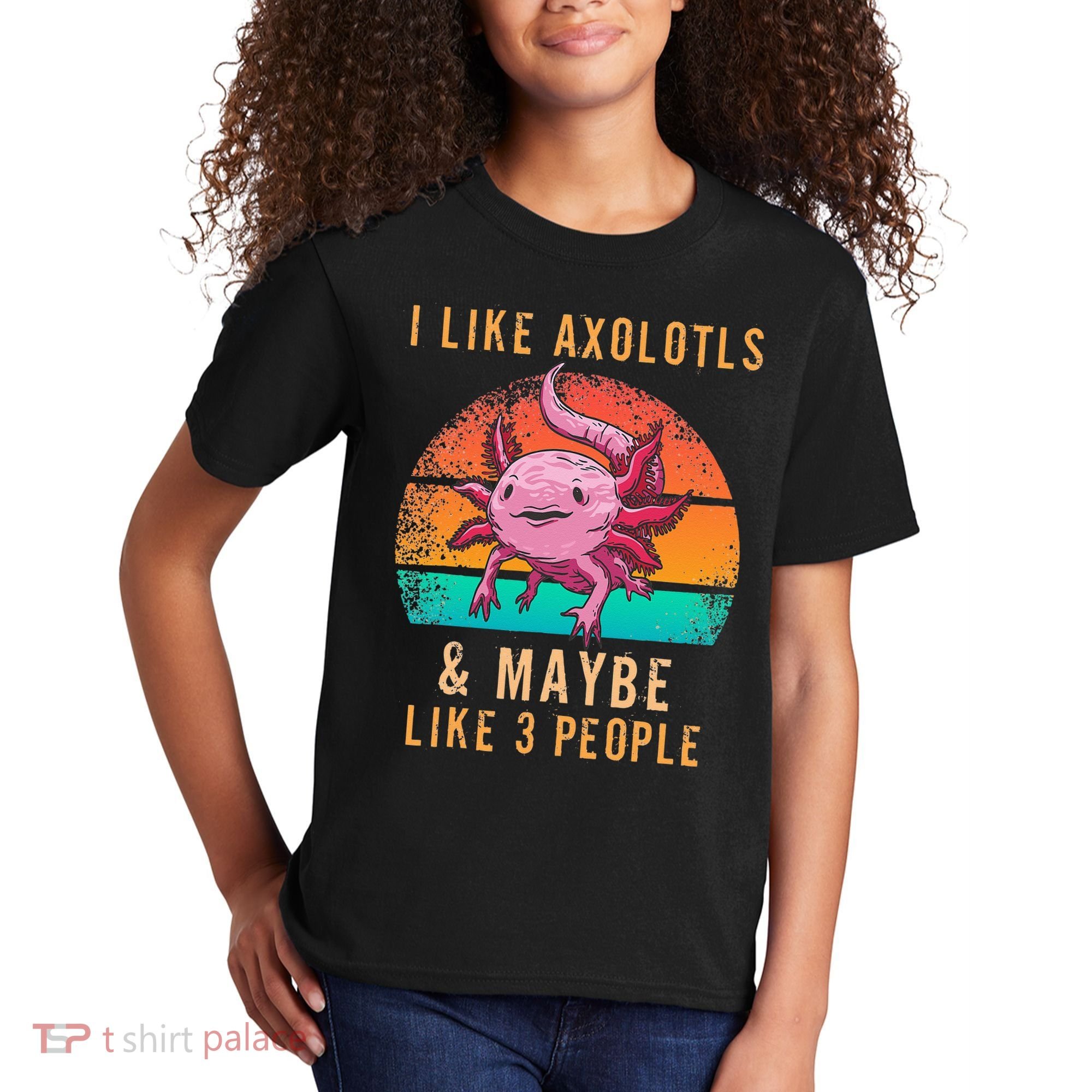 I Like Axolotl And Maybe 3 People Mexican Walking Fish Kids T-Shirt