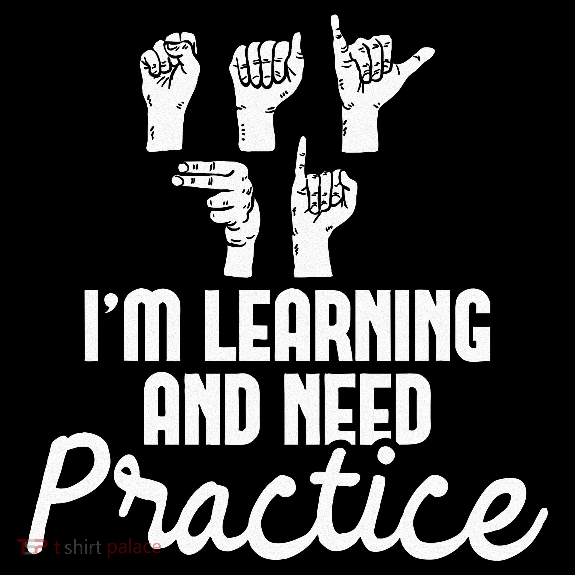 Im Learning And Need Practice ASL Interpreter Translator City Backpack