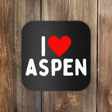 I Love Aspen Coaster