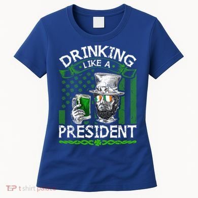 Ing Like A President Irish Abraham Lincoln St Patricks Gift Women's T-Shirt