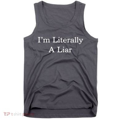 I'm Literally A Liar Pfizer Director Quote Tank Top