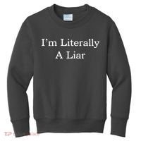 I'm Literally A Liar Pfizer Director Quote Kids Sweatshirt thumb 0