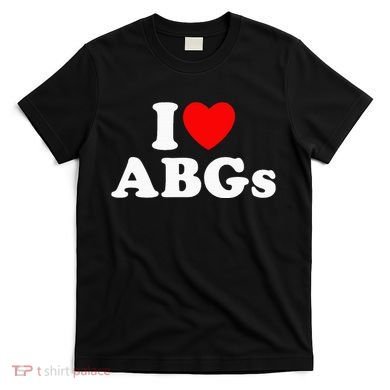 I Love Abgs T-Shirt