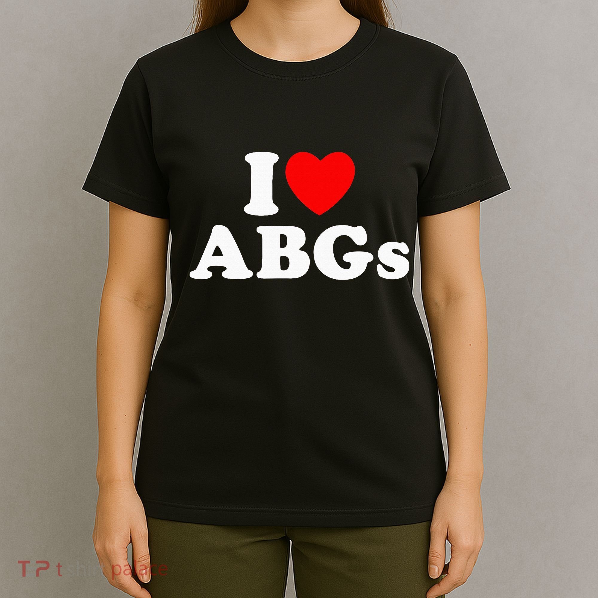 I Love Abgs T-Shirt