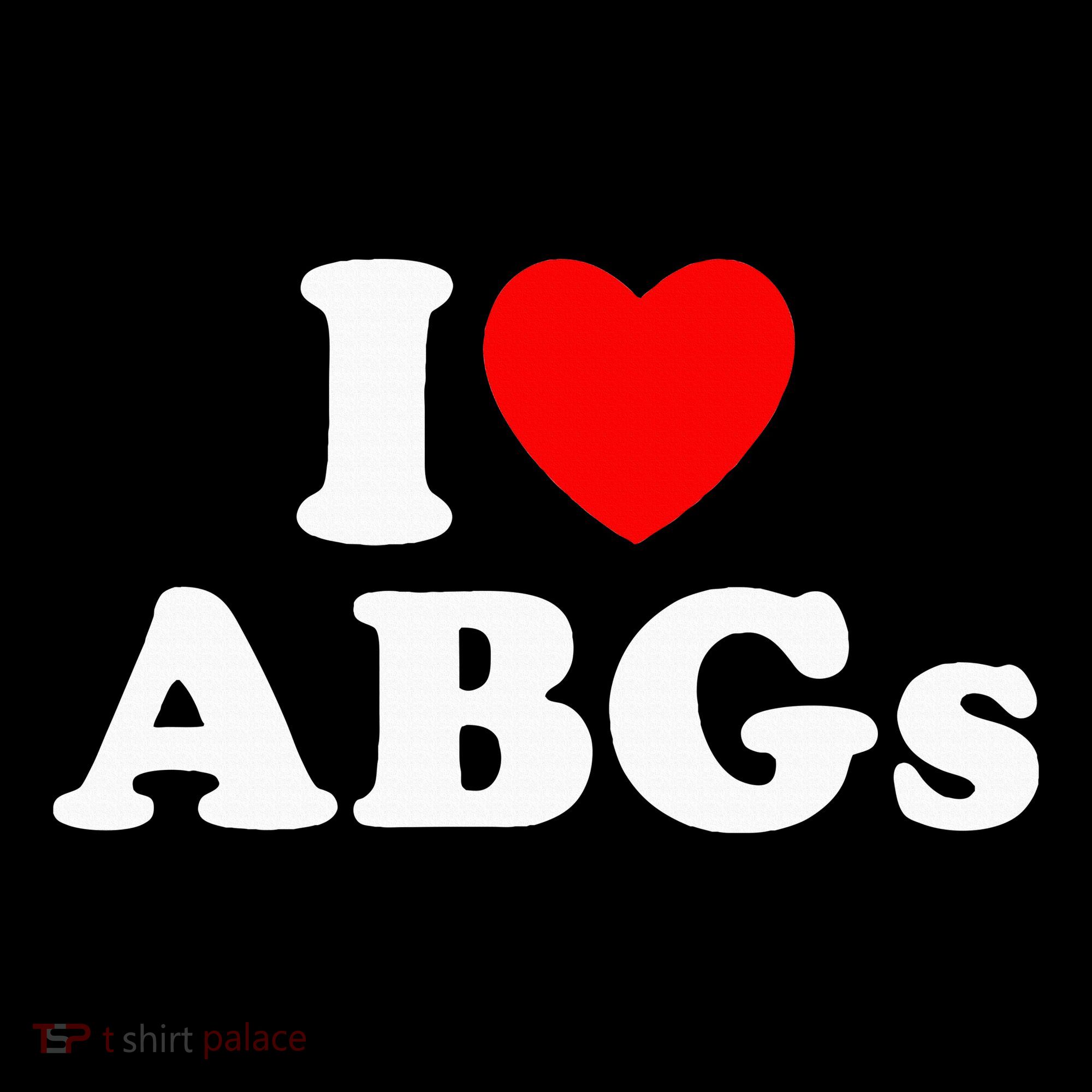 I Love Abgs Women's T-Shirt