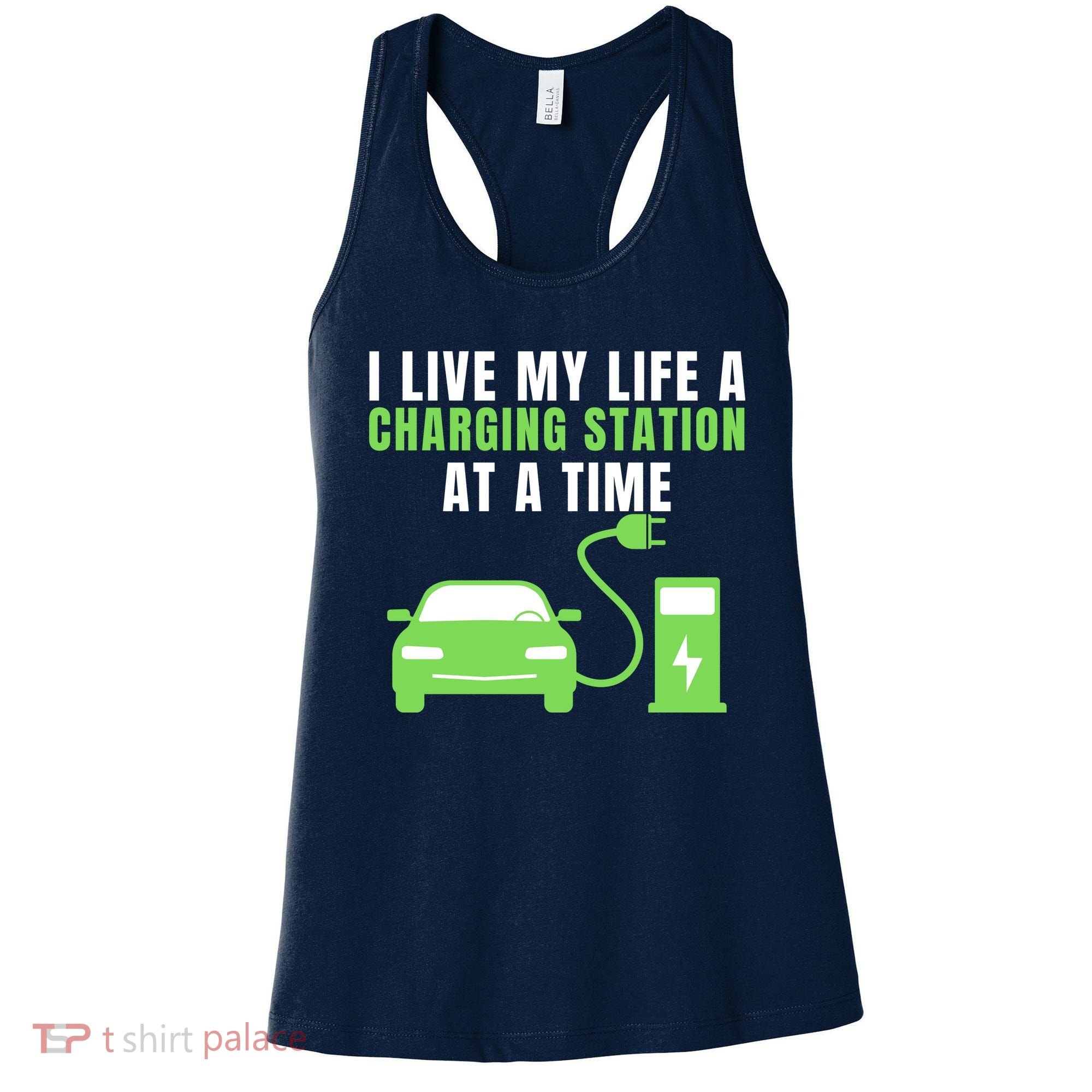I Live A Charging Station At A Time Funny Electric Car EV Life Drive Electric Women's Tank Top