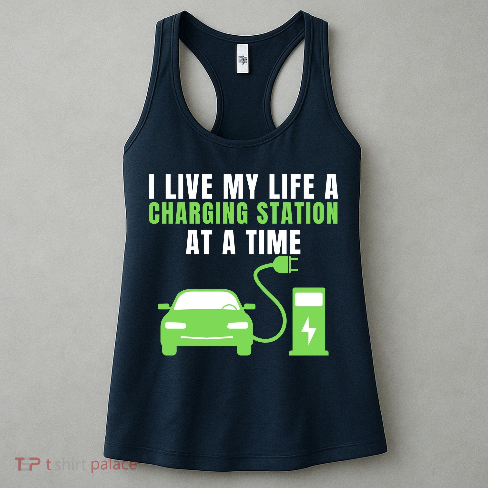 I Live A Charging Station At A Time Funny Electric Car EV Life Drive Electric Women's Tank Top