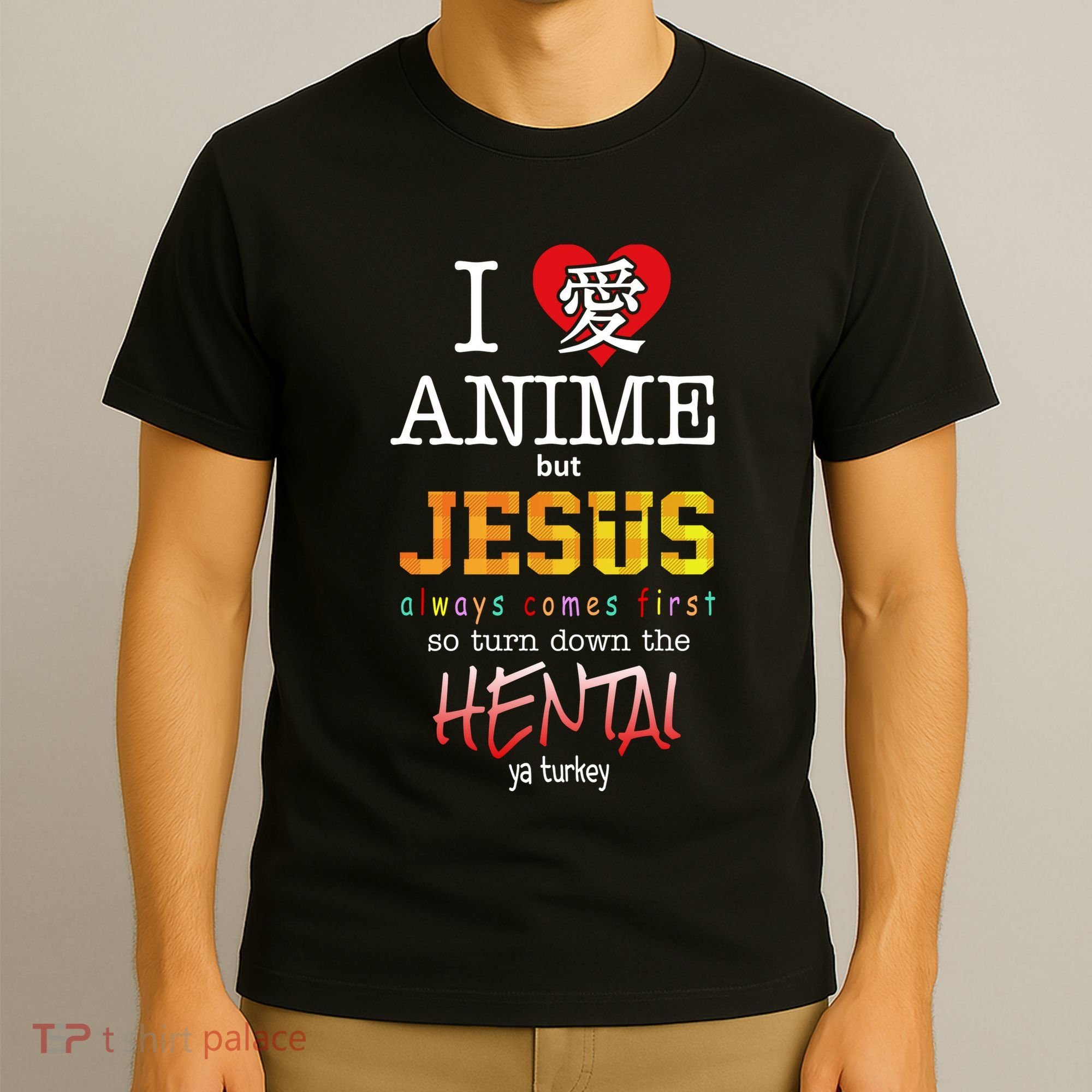 I Love Anime But Jesus Always Comes First T-Shirt