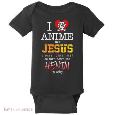 I Love Anime But Jesus Always Comes First Baby Bodysuit