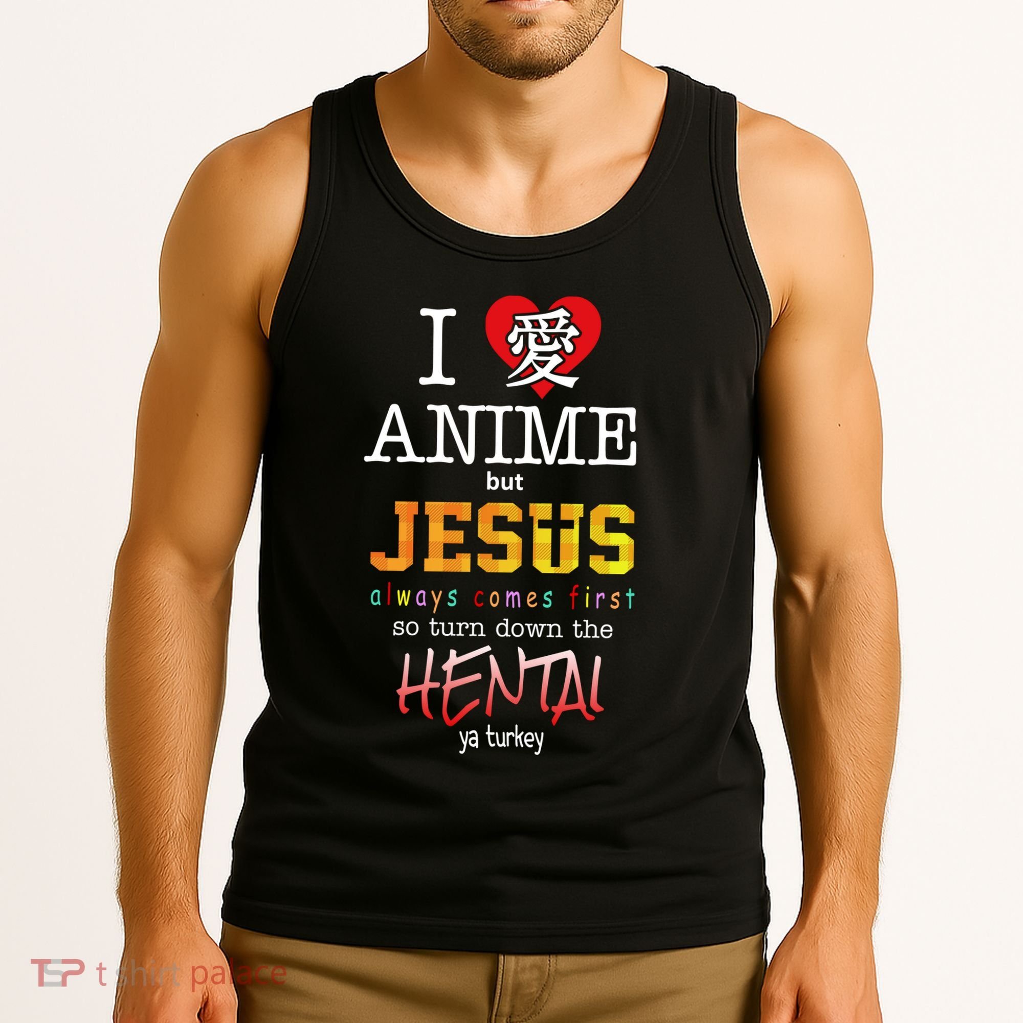 I Love Anime But Jesus Always Comes First Tank Top