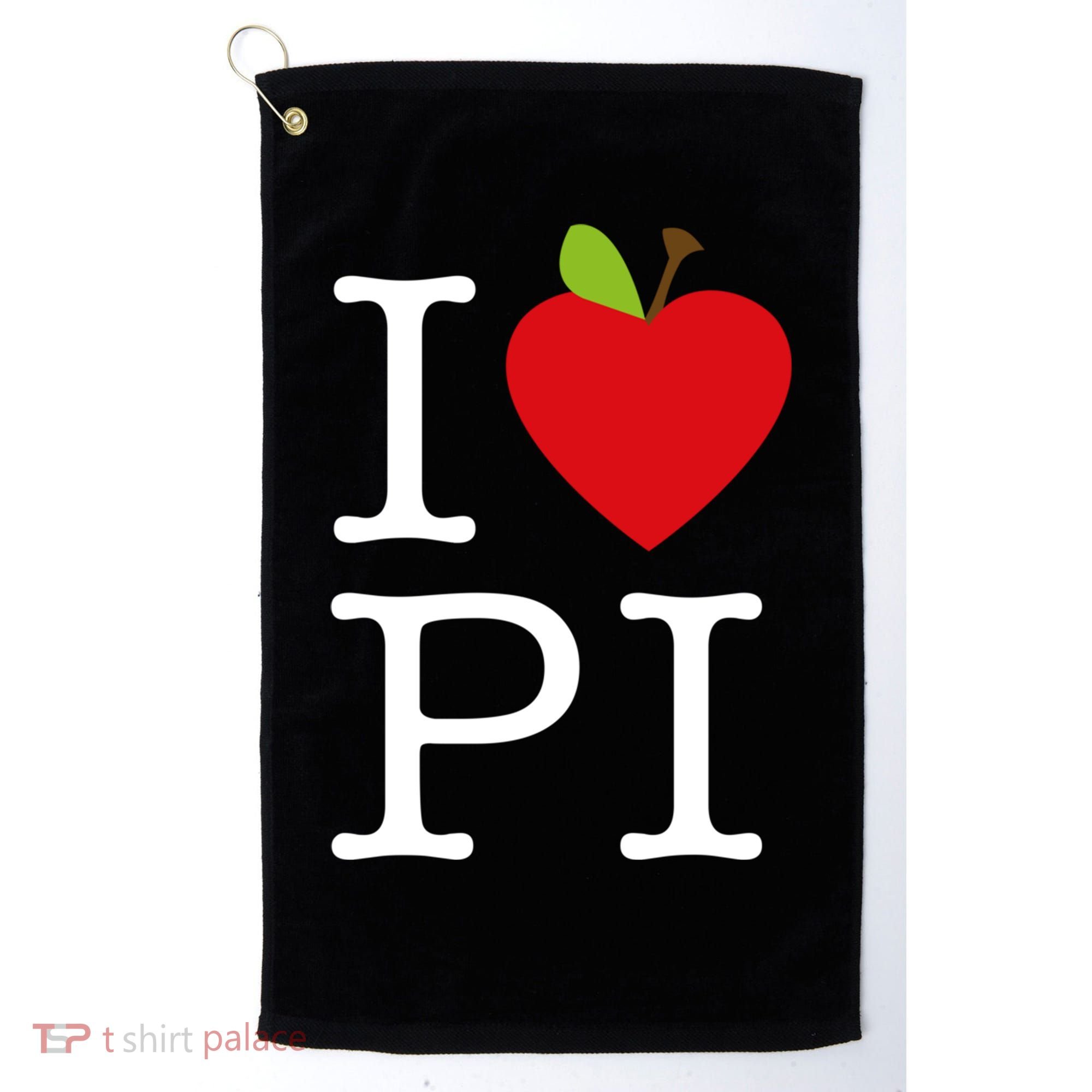 I Love Apple Pi Pie I Funny Math Geeks Gift Golf Towel