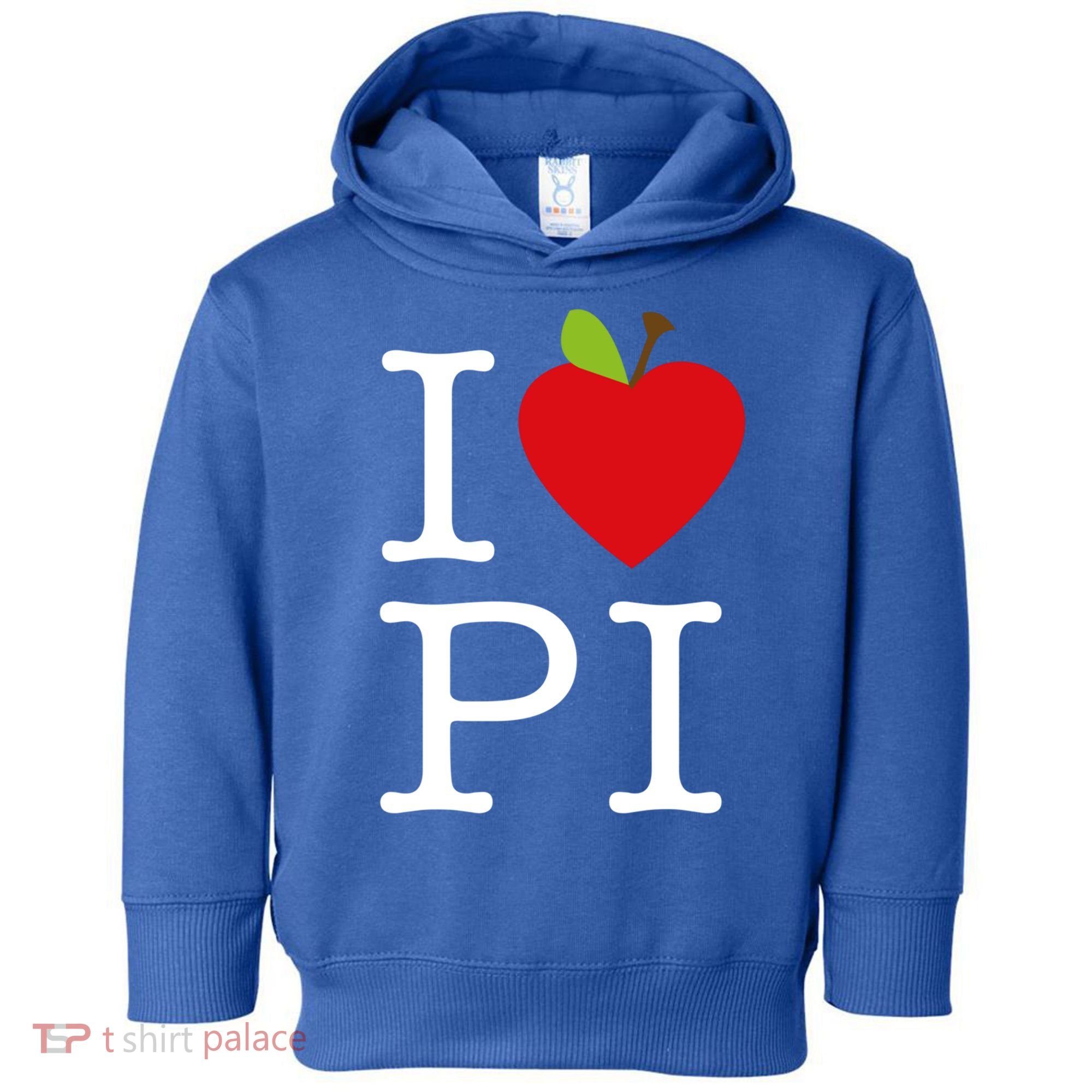 I Love Apple Pi Pie I Funny Math Geeks Gift Toddler Hoodie