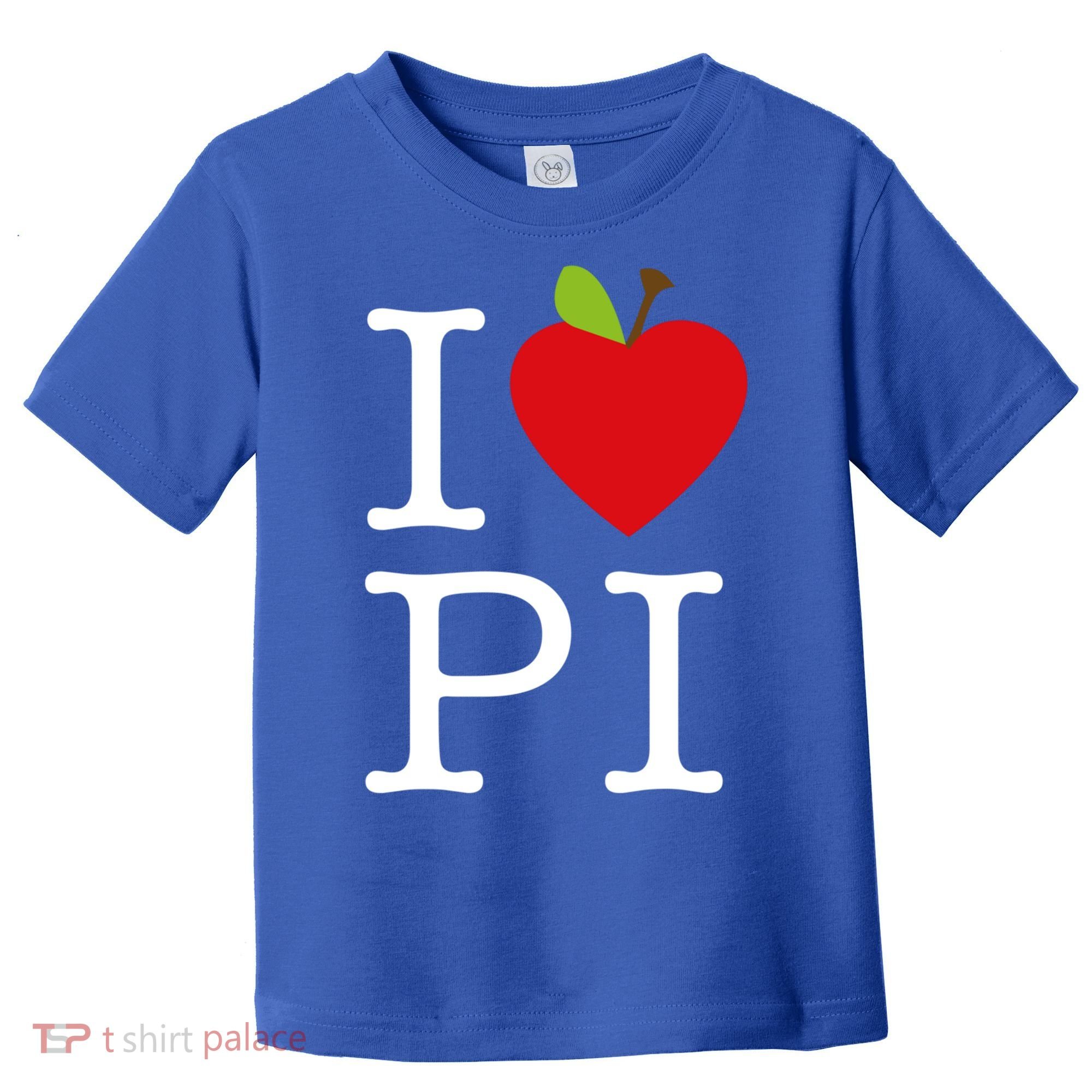 I Love Apple Pi Pie I Funny Math Geeks Gift Toddler T-Shirt