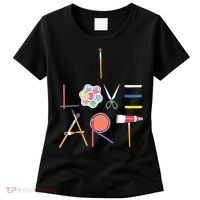 I Love Art Cute Fun Painting Drawing Sketch Artist Painter Women's T-Shirt thumb 0