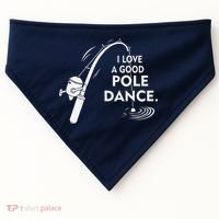 I Love A Good Pole Dance Fishing USA-Made Doggie Bandana thumb 0