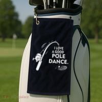 I Love A Good Pole Dance Fishing Golf Towel thumb 2
