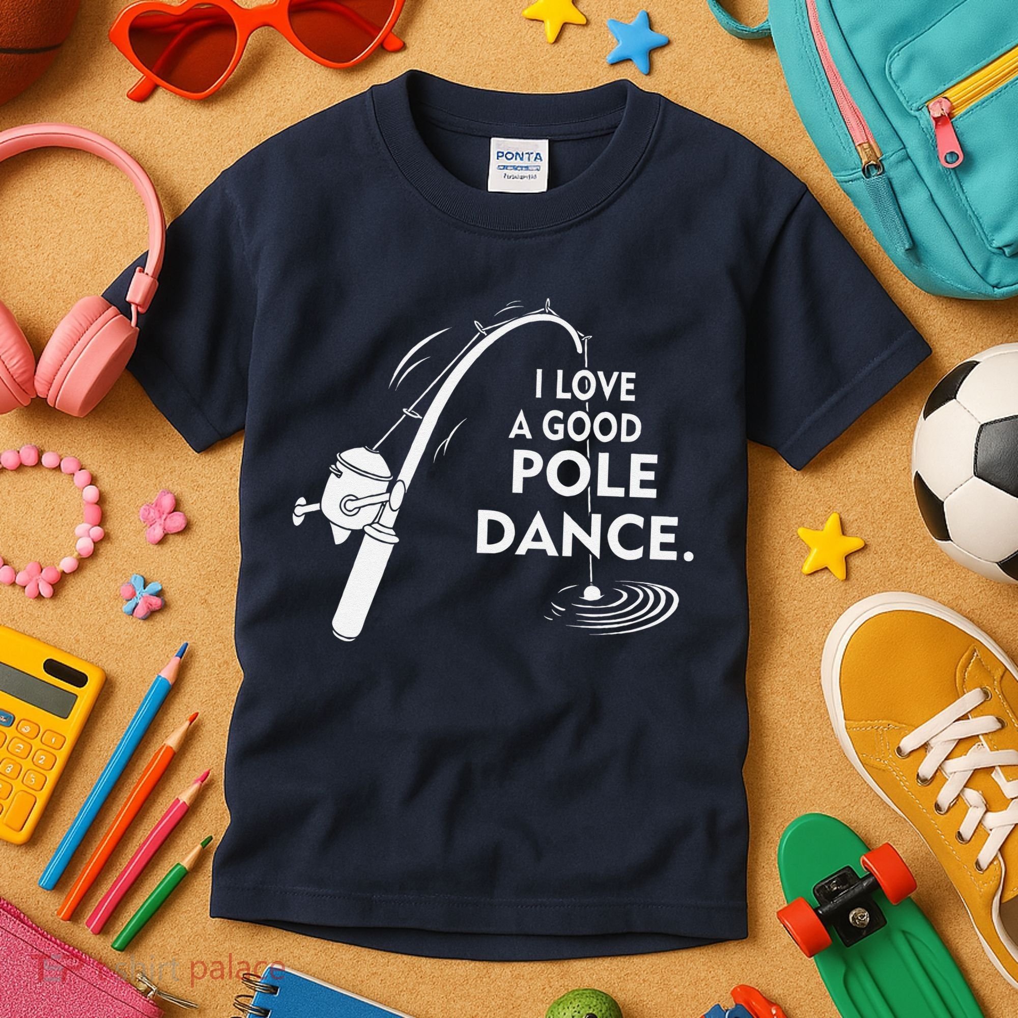 I Love A Good Pole Dance Fishing Kids T-Shirt