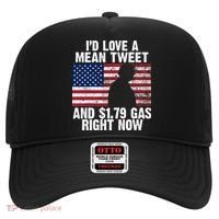 I'd Love A Mean Tweet And $1.79 Gas Right Now Hat thumb 0