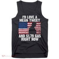 I'd Love A Mean Tweet And $1.79 Gas Right Now Tank Top thumb 0