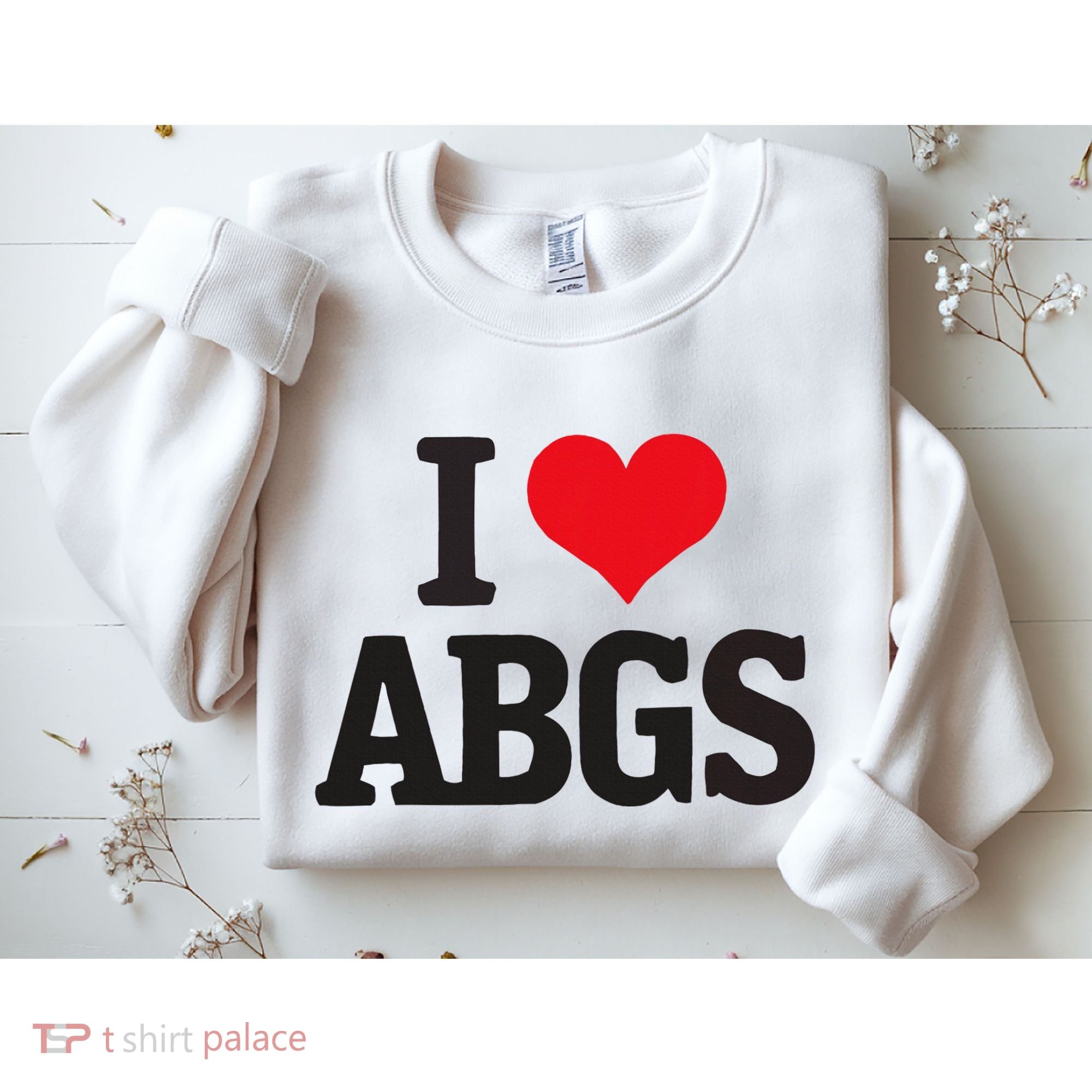 I Love Abgs Sweatshirt
