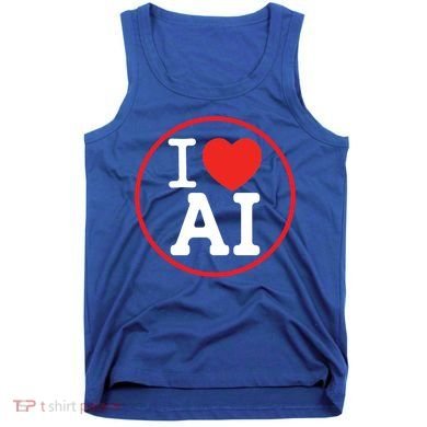 I Love Ai Artificial Intelligence Is Amazing! Cool Gift Tank Top