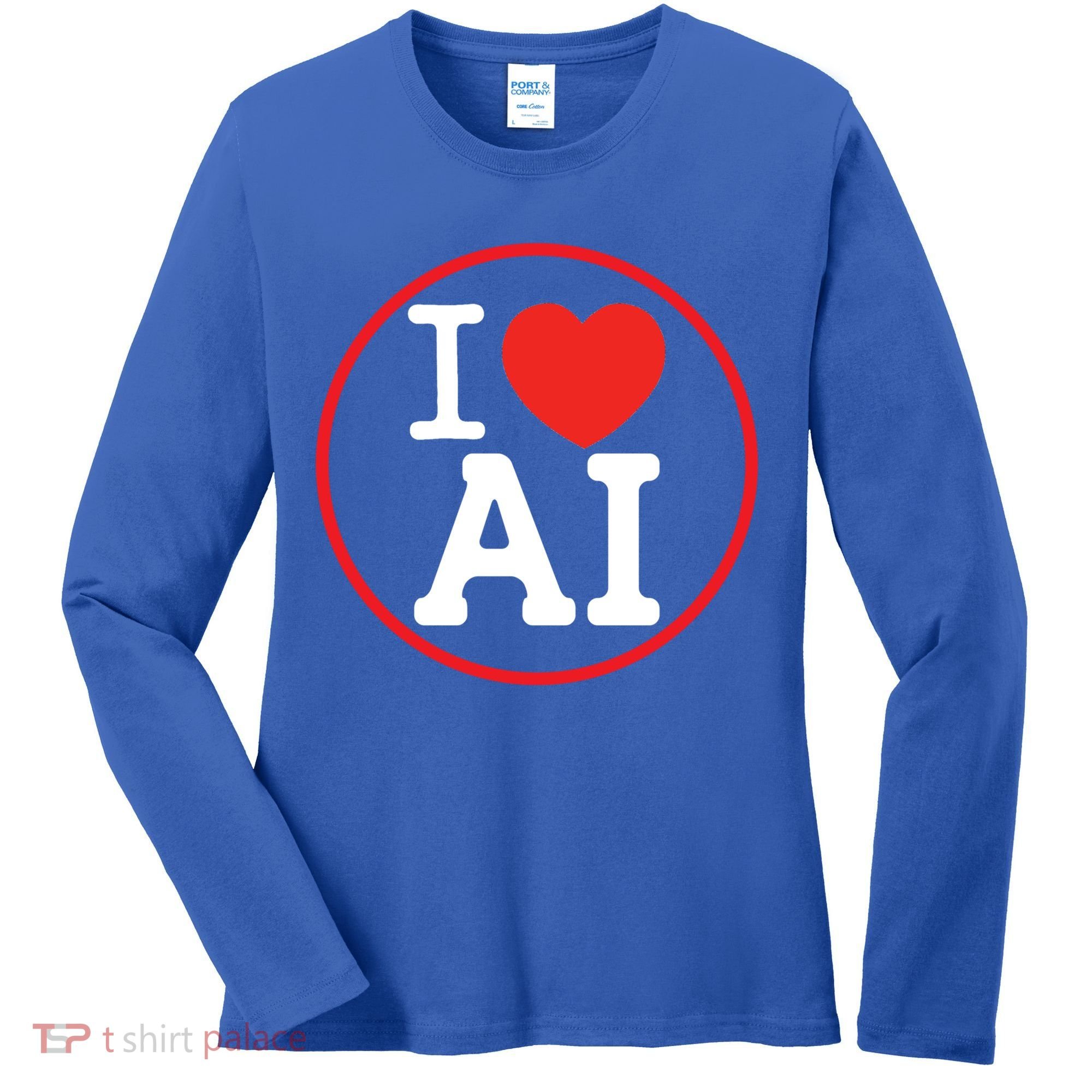 I Love Ai Artificial Intelligence Is Amazing! Cool Gift Women's Long Sleeve Shirt