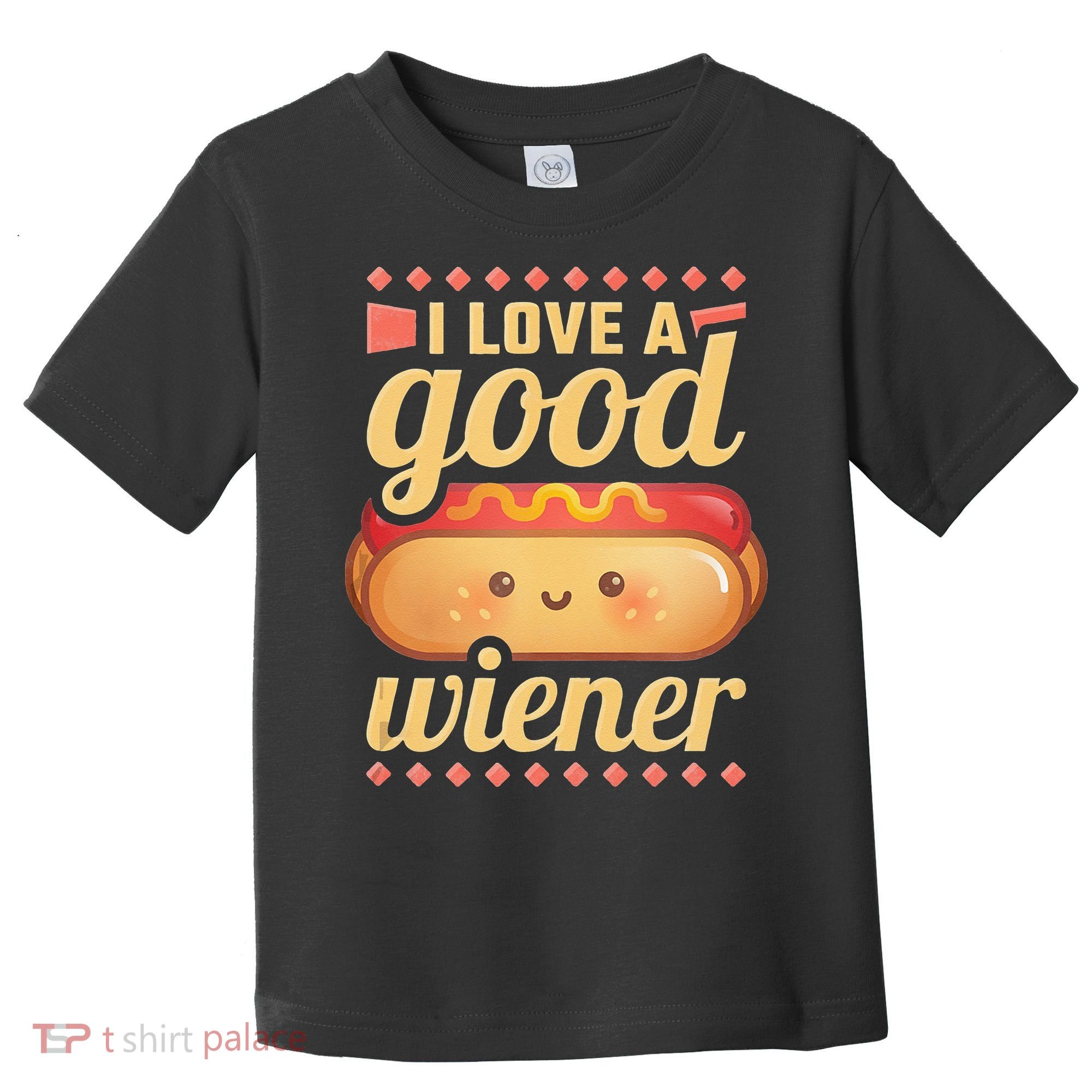 I Love A Good Wiener BBQ Hot Dog Toddler T-Shirt