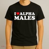 I Love Alpha Males Alpha Male T-Shirt thumb 3