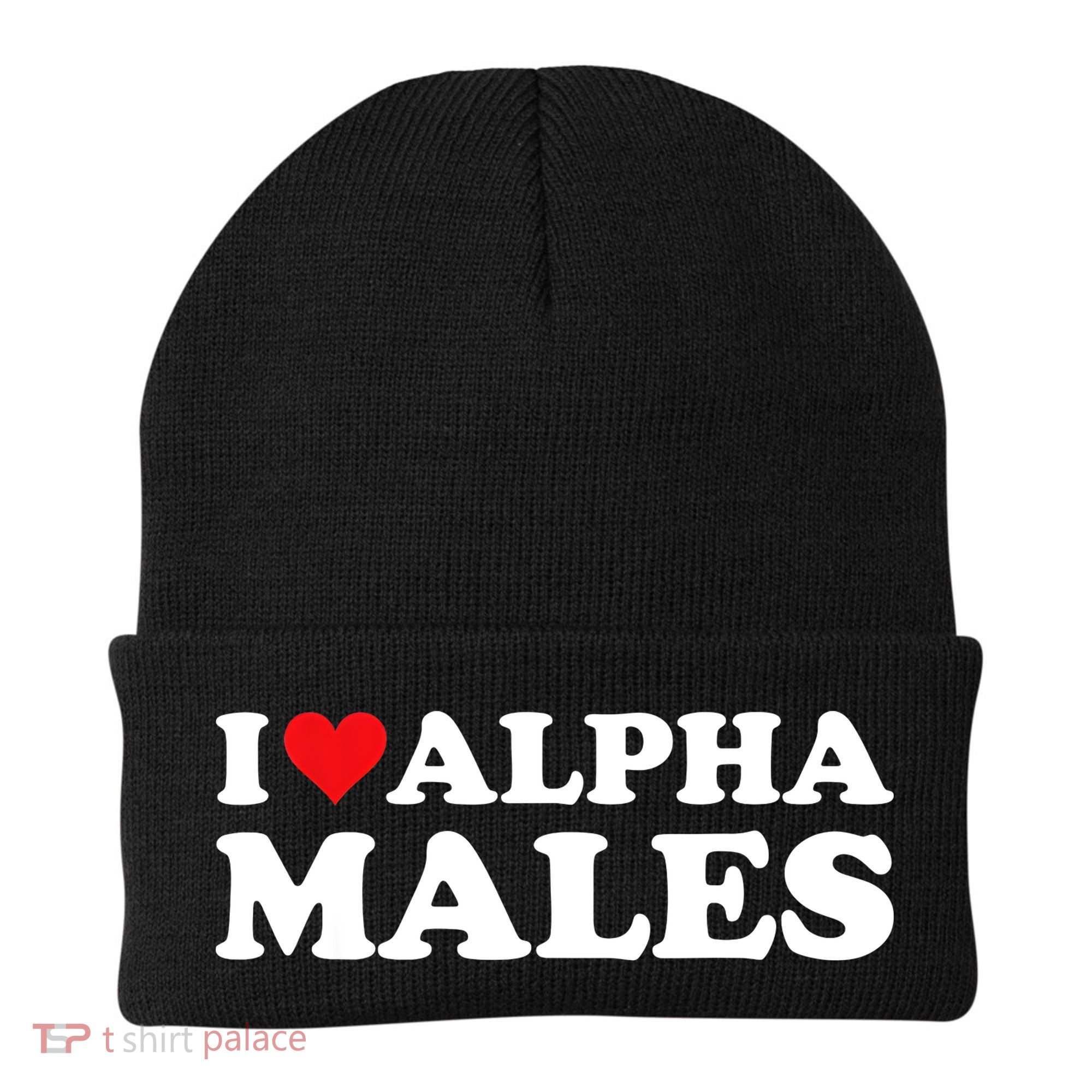 I Love Alpha Males Alpha Male Beanie