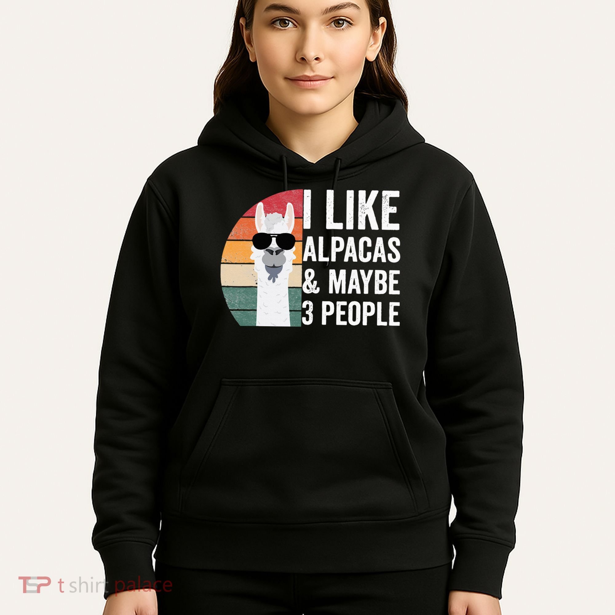 I Like Alpacas And Maybe 3 People Apparel Llama Lovers Hoodie