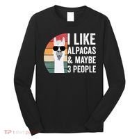 I Like Alpacas And Maybe 3 People Apparel Llama Lovers Long Sleeve Shirt thumb 0