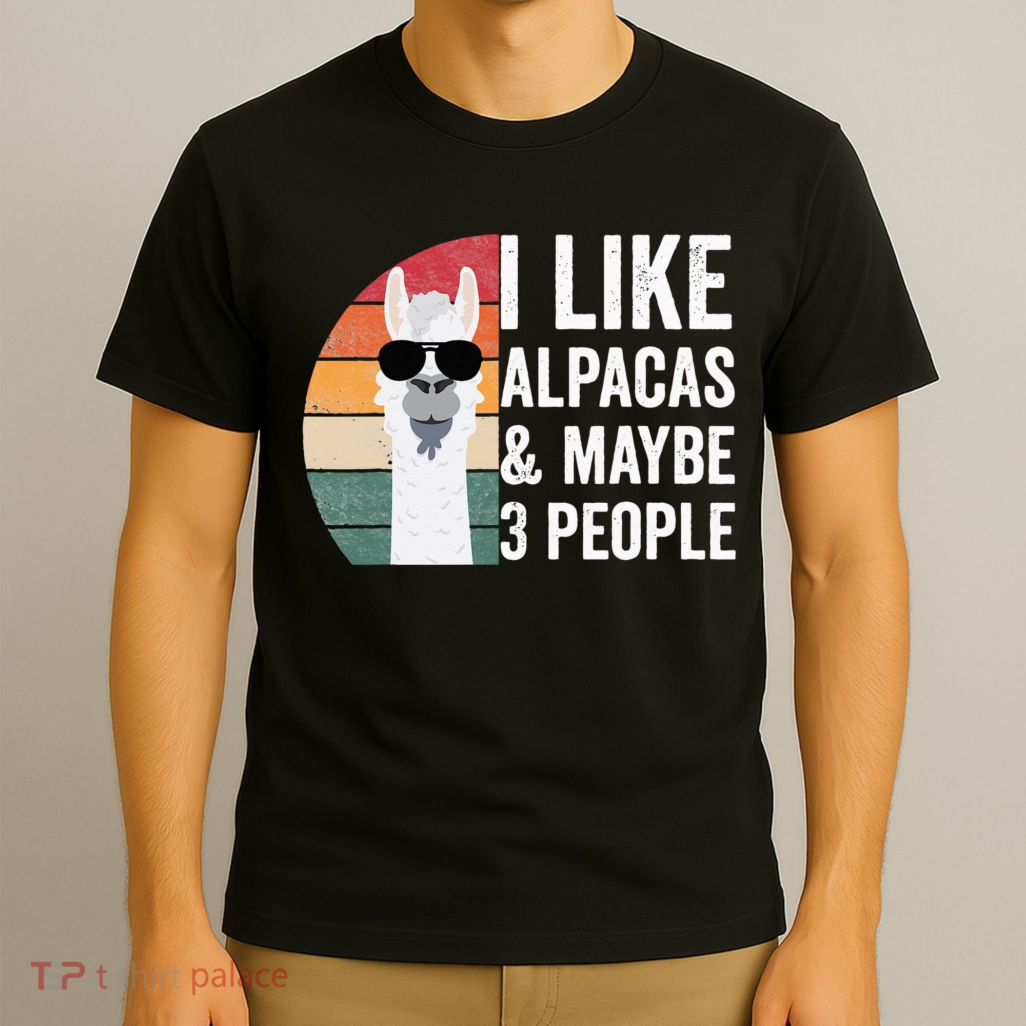 I Like Alpacas And Maybe 3 People Apparel Llama Lovers T-Shirt