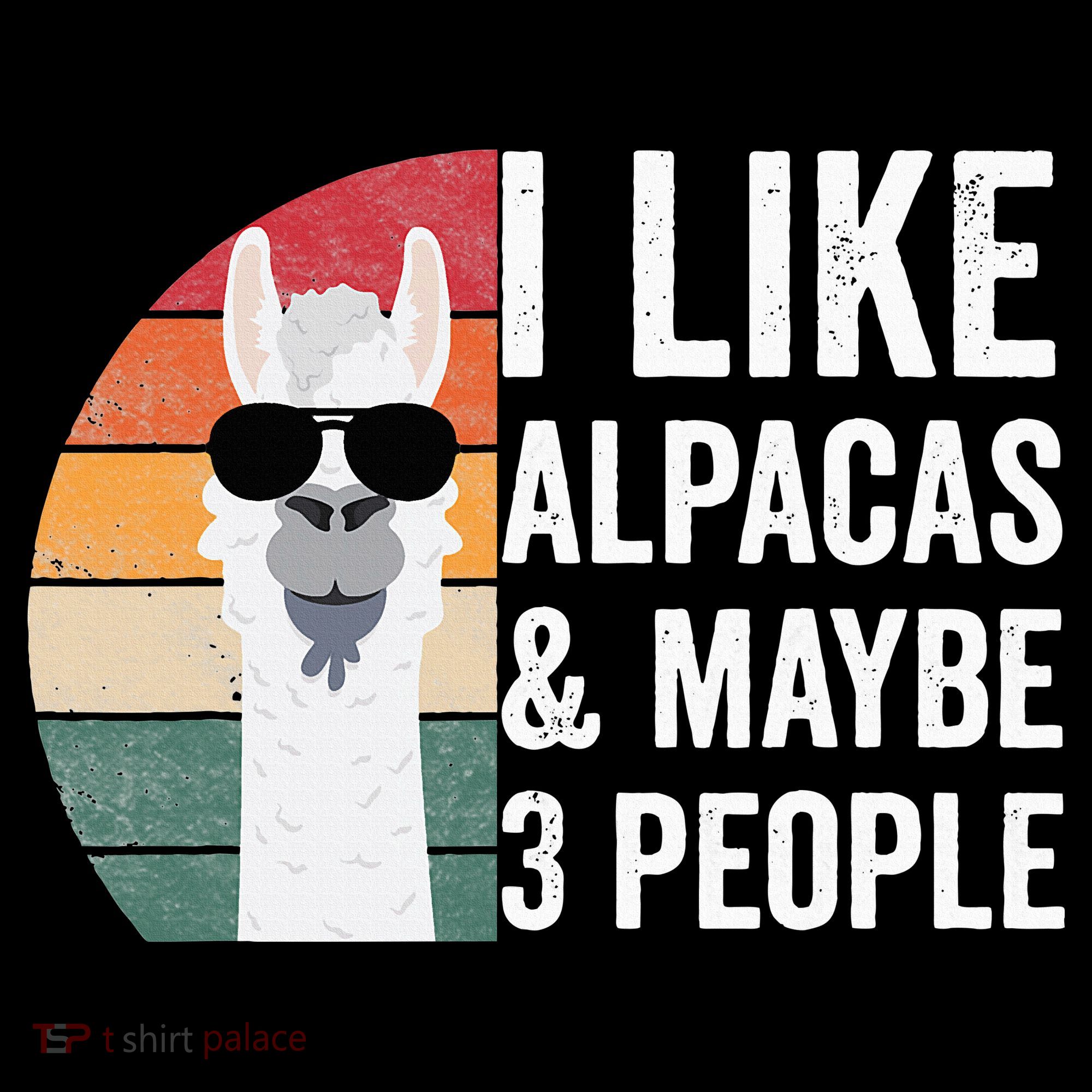 I Like Alpacas And Maybe 3 People Apparel Llama Lovers Women's Hoodie