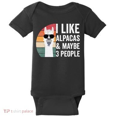 I Like Alpacas And Maybe 3 People Apparel Llama Lovers Baby Bodysuit