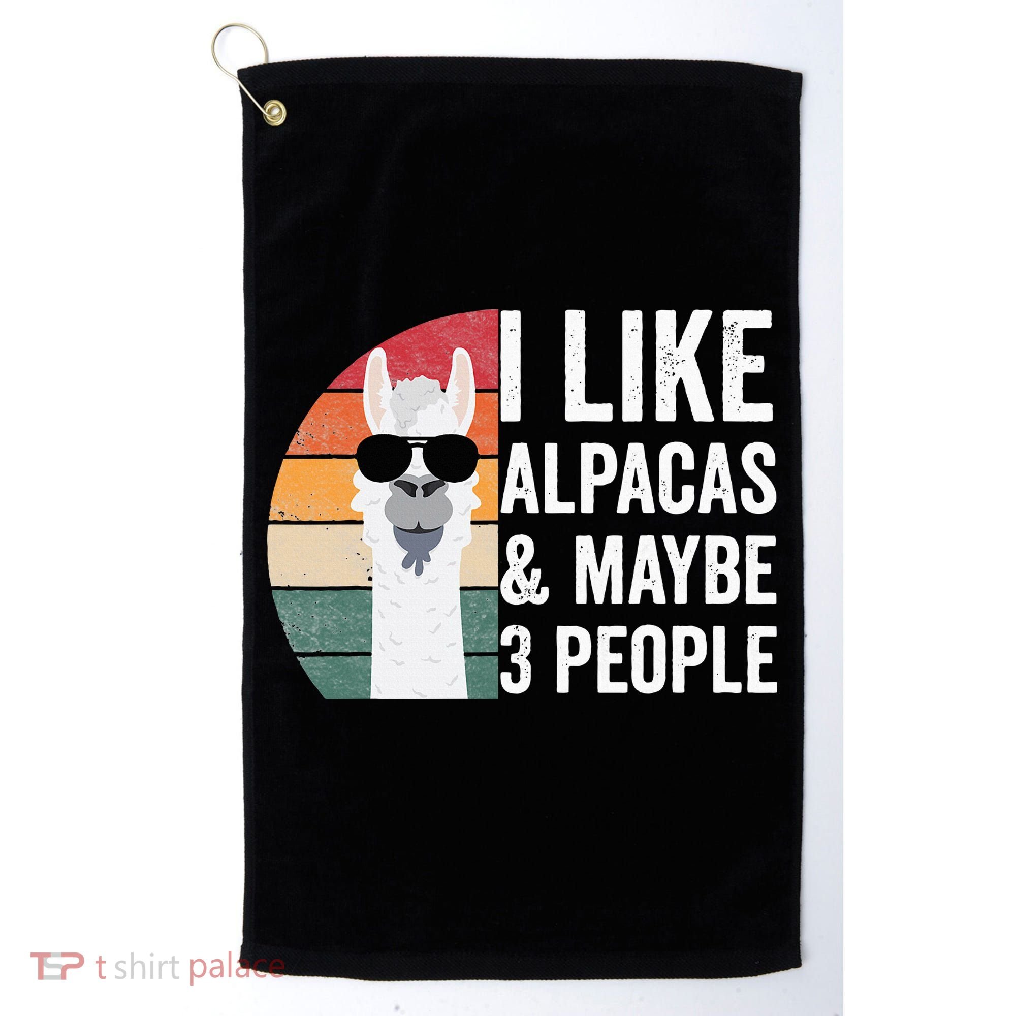 I Like Alpacas And Maybe 3 People Apparel Llama Lovers Golf Towel