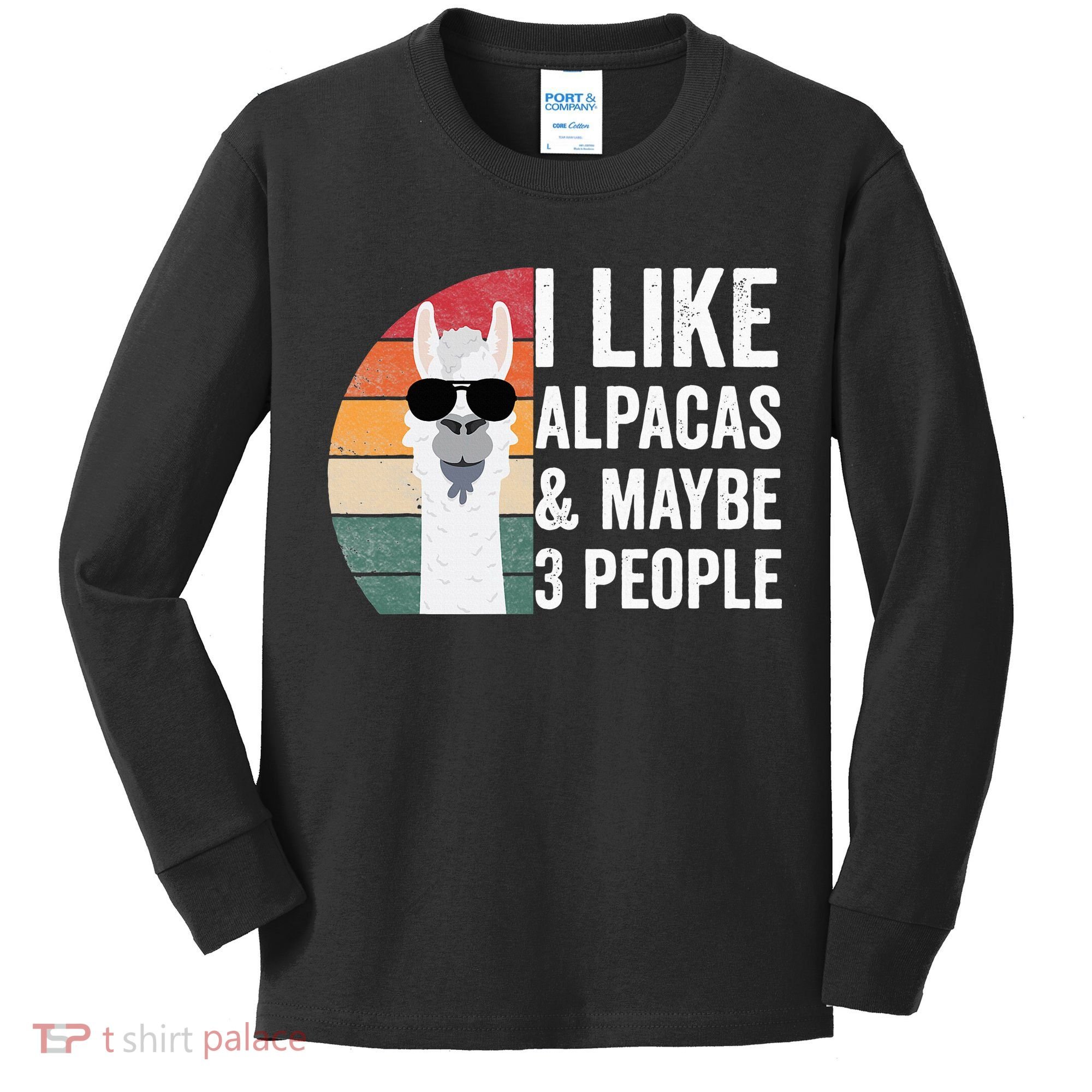I Like Alpacas And Maybe 3 People Apparel Llama Lovers Kids Long Sleeve Shirt