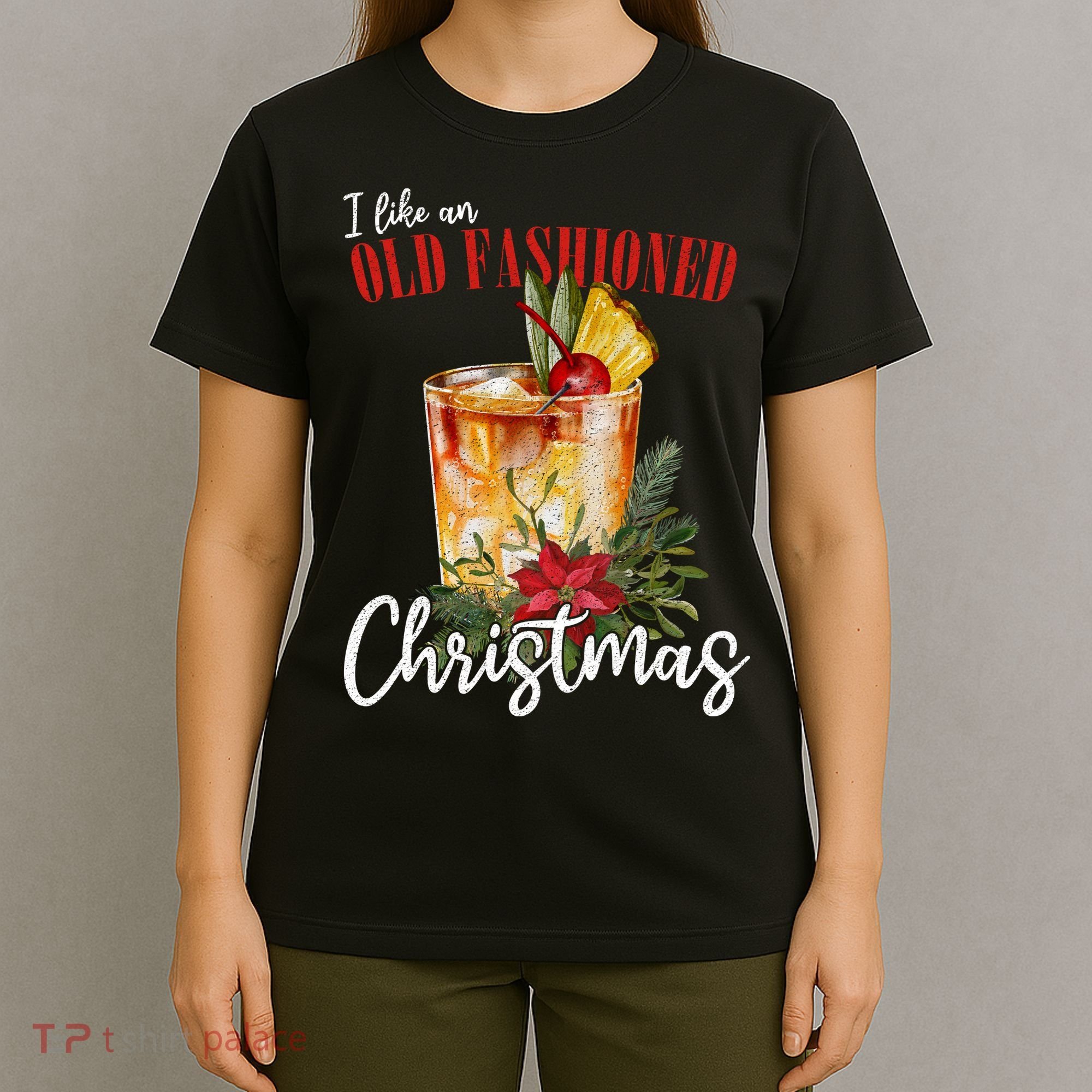 I Like An Old Fashioned Christmas T-Shirt