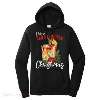 I Like An Old Fashioned Christmas Women's Hoodie