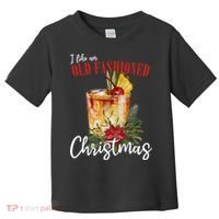 I Like An Old Fashioned Christmas Toddler T-Shirt thumb 0