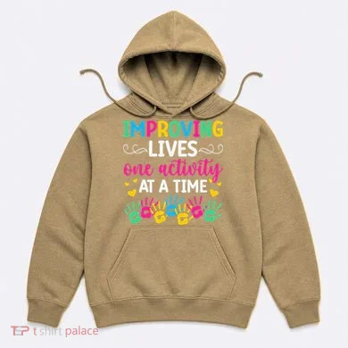 Improving Lives Activity Assistant Activities Assistant Hoodie