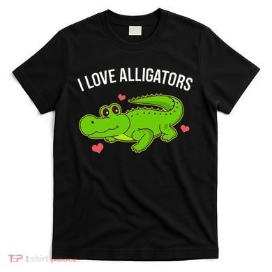 I Love Alligators Cute Alligator T-Shirt