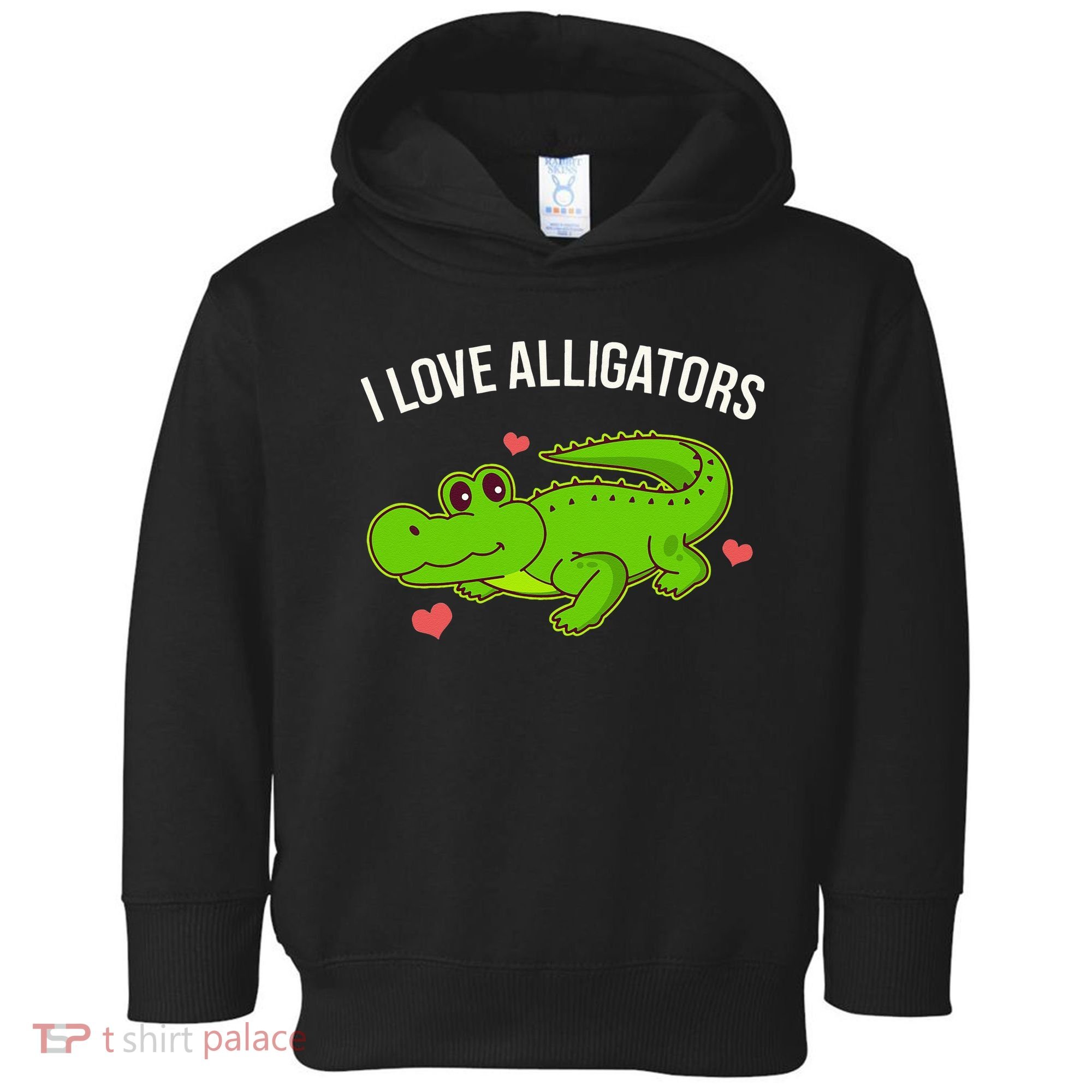 I Love Alligators Cute Alligator Toddler Hoodie