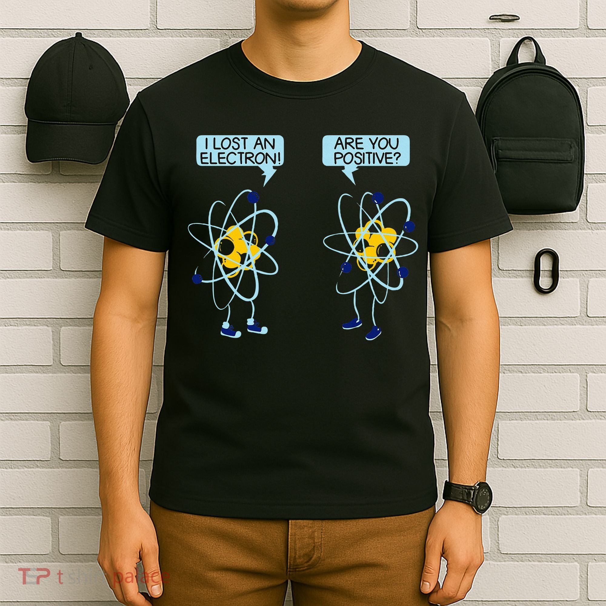 I Lost An Electron Are You Positive Chemistry Math Funny T-Shirt