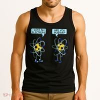 I Lost An Electron Are You Positive Chemistry Math Funny Tank Top thumb 3