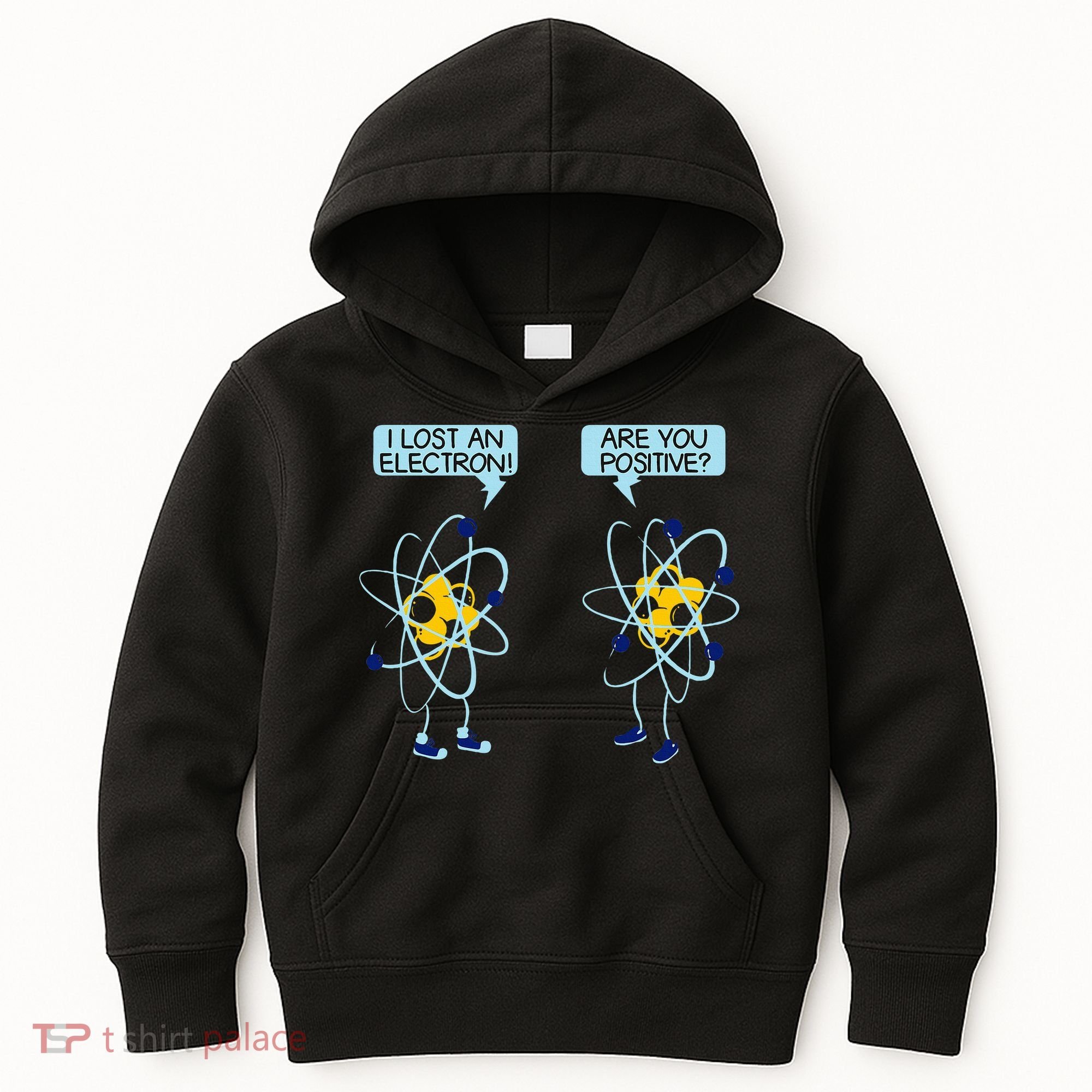 I Lost An Electron Are You Positive Chemistry Math Funny Kids Hoodie