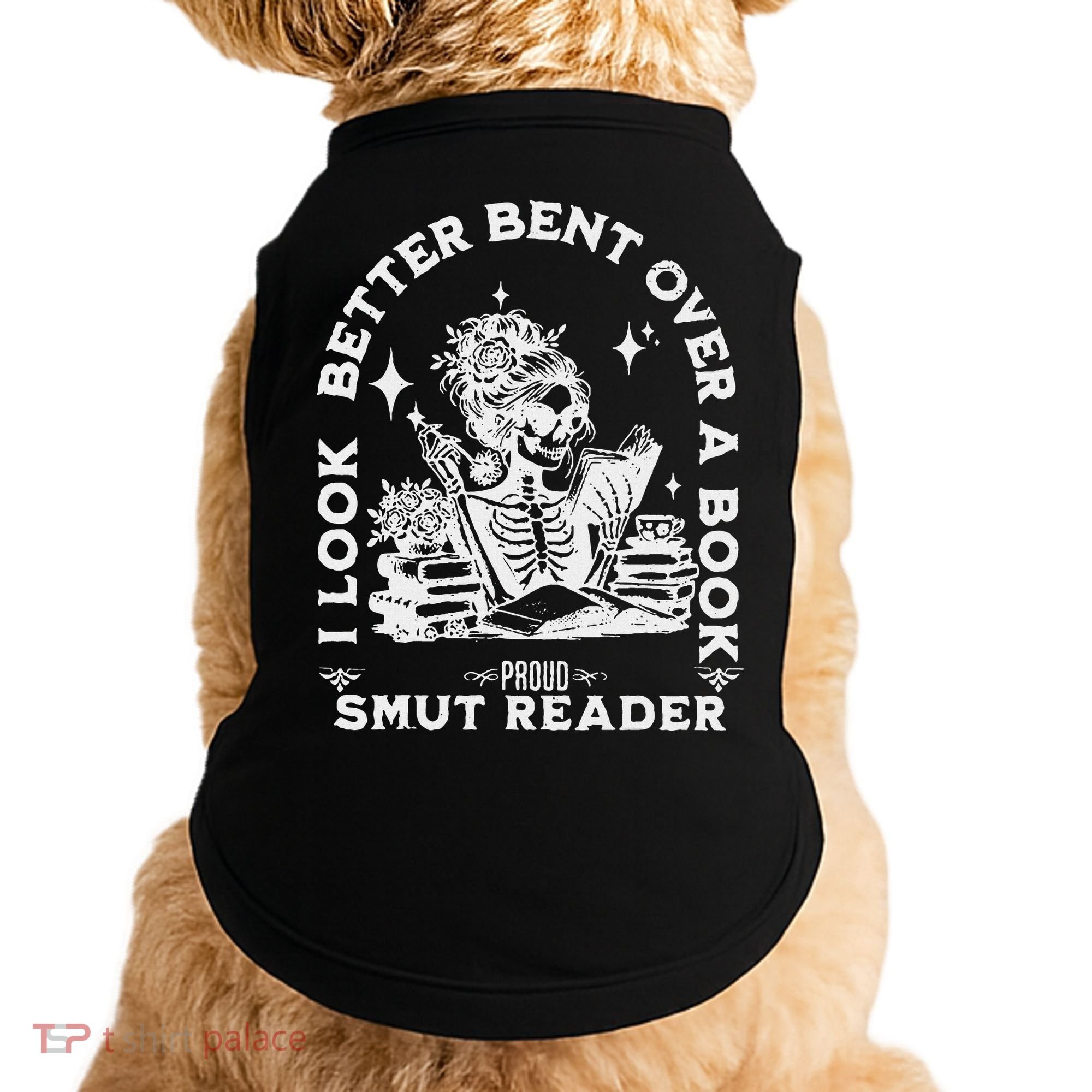 I Look Better Bent Over A Book Smut Reader Doggie Tank